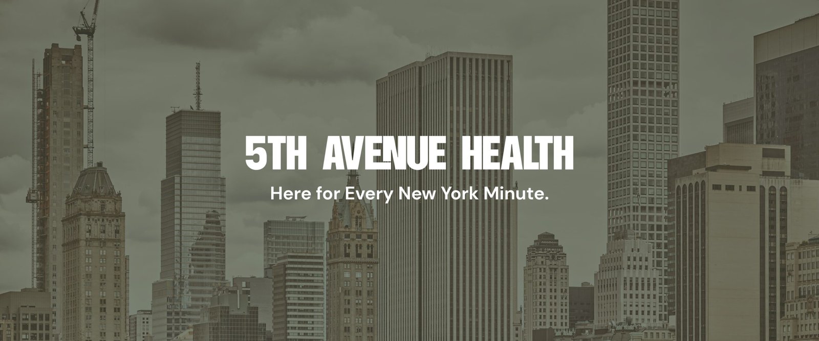 A city skyline with tall buildings and the text "5th Avenue Health - Here for Every New York Minute" centered in bold white font.