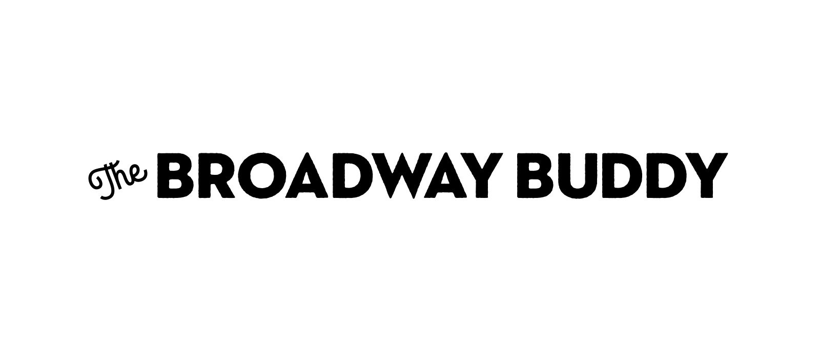 Text logo reads "The BROADWAY BUDDY" with "The" in a cursive font and "BROADWAY BUDDY" in bold, uppercase letters on a white background.